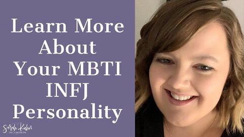 Learn More About Your MBTI INFJ Personality