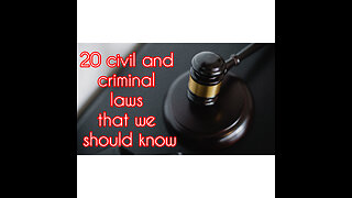 20 civil and criminal laws that we should know