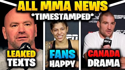 Complete MMA News Recap | Dana White Leaked Messages - Mayra Bueno Silva - Sean Strickland Drama