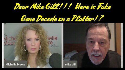 2/20/24 - Dear Mike Gill - Here is Fake Gene Decode on a Platter..