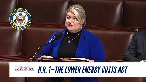 Rep. Cammack Delivers Floor Speech In Support Of H.R. 1, The Lower Energy Costs Act