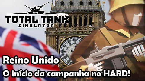Início da campanha do Reino Unido no Hard! Novo Total Tank Simulator - Gameplay PT-BR