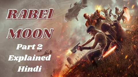 Rebel Moon Part 2 Full Movie Explained In Hindi