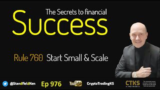 The Secrets to Financial Success - Start Small and Scale