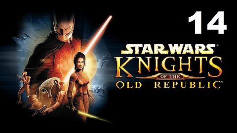 Star Wars: Knights of The Old Republic - Part 14 (No Commentary)