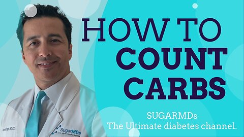 How to count carbs WITHOUT losing your mind? Diabetes Expert tips! SugarMD