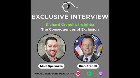 Exclusive Interview #9: Rich Grenell