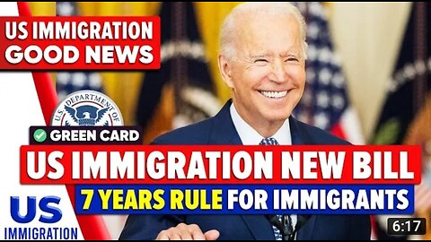 US Immigration New Bill :Automatic Green Card 7 days Rule for immigrants | immigration Reform