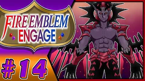 The Fell Dragon Sombron Rises!!! Fire Emblem Engage Part 14