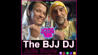 #38 The BJJ DJ - Jolie Boyle