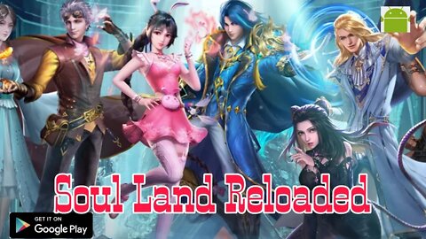 Soul Land Reloaded - for Android