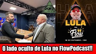 O lado oculto de Lula no FlowPodcast!