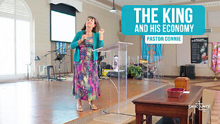 The King and His Economy - Pastor Connie