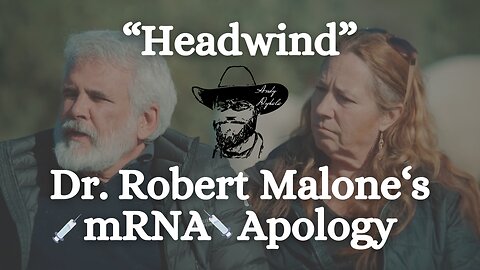Neighborhood Watch Party, "Headwind" - Dr. Malone's Hour Long mRNA Apology to Mankind