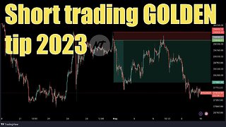 Short trading GOLDEN tip 2023