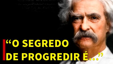 Citações Mark Twain, Mude Sua Maneira De Ver A Vida