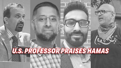 THE OUTRAGEOUS STATEMENTS OF U.S. PROFESSORS WHO CELEBRATED HAMAS'S OCT 7 TERROR ATTACKS