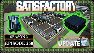 Modded | Satisfactory U7 | S3 Episode 250