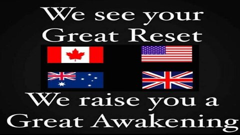 We See Your Great Reset and We Raise You a Great Awakening!