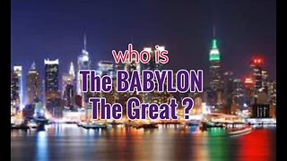 Who Is BABYLON The Great?