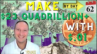 How to Become a Quadrillionaire with a Penny in 62 Days