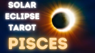 PISCES - Don’t allow fear to take over #pisces #tarot #tarotary #piscestarot #solareclipse