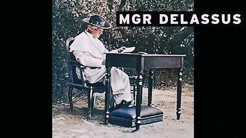 MGR Delassus - De la Conjuration Anti-Chrétienne (extrait)