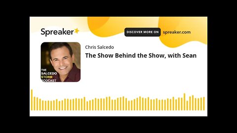 The Show Behind the Show, with Sean