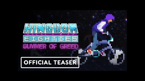 Kingdom Eighties: Summer of Greed - Official Announcement Teaser Trailer