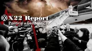 X22 Report - Trump Will Become More Powerful Than The Deep State Could Ever Imagine!