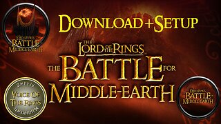 The Lord of the Rings Battle For Middle Earth I Download and Setup Guide | A LOTR Excursion.