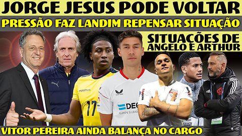 LANDIM COMEÇA A SE DOBRAR AOS PEDIDOS POR JORGE JESUS | FLAMENGO COM DIFICULDADES NOS REFORÇOS E+