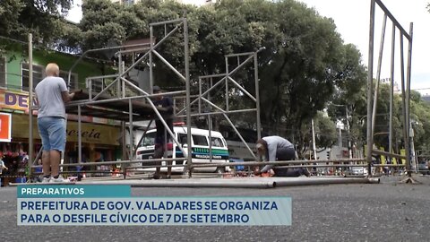 Preparativos: Prefeitura de GV se organiza para o Desfile Cívico de 7 de setembro.