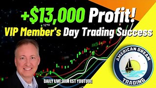 Achieving Excellence - VIP Member's +$13,000 Profit In The Stock Market