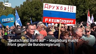 "Deutschland steht auf" – Magdeburg macht Front gegen die Bundesregierung