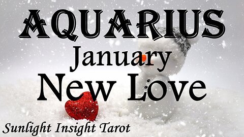 AQUARIUS♒ They're a Past Life Soul Contract💘 You Manifested Something Meant To Be!💖 January New Love