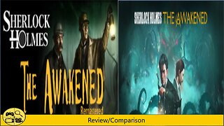 Sherlock Holmes The Awakened Review and Comparison