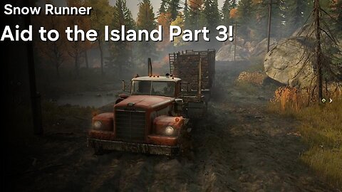 Snow Runner Aid to the Island Part 3!