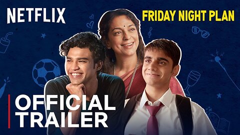 Friday Night Plan - Official Trailer