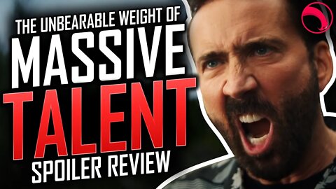 Spoiler Review - The Unbearable Weight of Massive Talent (2022) | SPOILER REVIEW