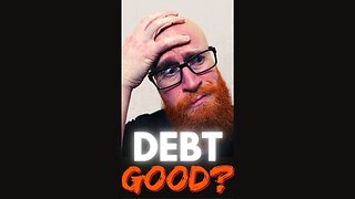 Debt is Good?