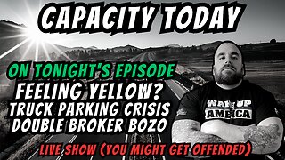 Live From the Road Talking Yellow, Truck Parking and other Freight Insanity