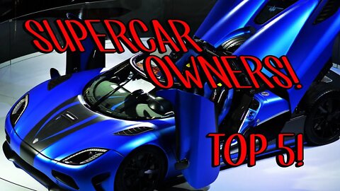 Supercar Owners! How They Afford Those Incredible Cars! Lamborghini, Bugatti, Ferrari Owners Studied