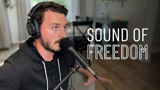 Episode 95 - Sound of Freedom