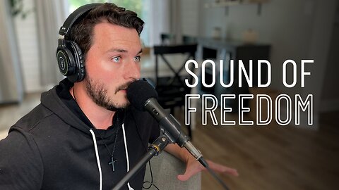 Episode 95 - Sound of Freedom