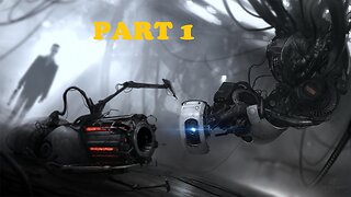 Portal 2 Gameplay - No Commentary Walkthrough Part 1