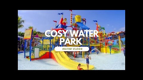 Cosy Water Park||Water Park||Paradise water park||adventure water park||Vlogs