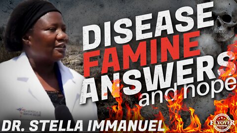 FOC SHOW: Dr. Stella Immanuel Cuts To The Heart of Monkeypox The Coming Famine and How To Survive