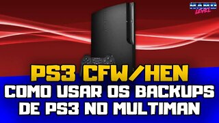 Tutorial PS3 - Como usar os backups de PS3 com Multiman CFW/HEN