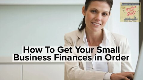 How To Get Your Small Business Finances in Order